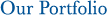 Our Portfolio